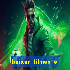 baixar filmes e séries grátis em português mp4